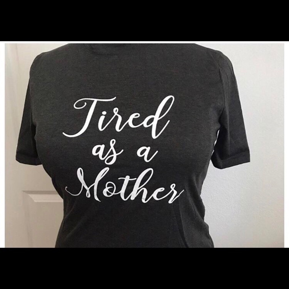 “Tired as a Mother” Graphic Tees in Black - Picture 2 of 3
